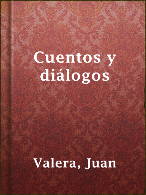 Detalles del título Cuentos y diálogos de Juan Valera - Disponible